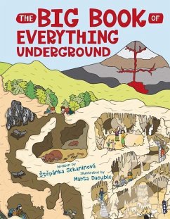 The Big Book of Everything Underground - Sekaninová, Stepánka