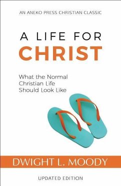 A Life for Christ - Moody, Dwight L