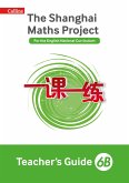 Shanghai Maths - The Shanghai Maths Project Teacher's Guide 6b