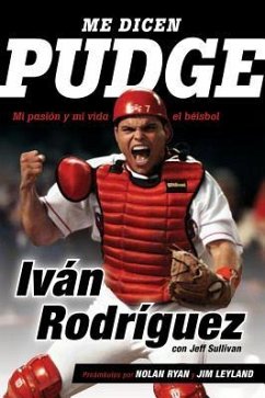 Me Dicen Pudge - Rodriguez, Ivan; Sullivan, Jeff