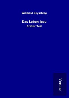 Das Leben Jesu - Beyschlag, Willibald