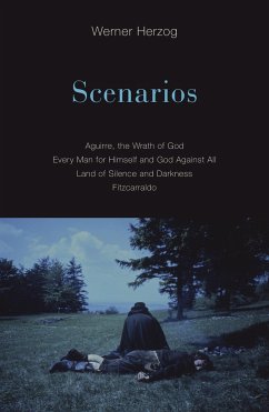 Scenarios: Aguirre, the Wrath of God; Every Man for Himself and God Against All; Land of Silence and Darkness; Fitzcarraldo - Herzog, Werner