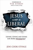 Jesus Was a Liberal