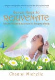 7 KEYS TO REJUVENATE