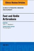 Foot and Ankle Arthrodesis, an Issue of Clinics in Podiatric Medicine and Surgery