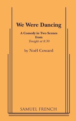 We Were Dancing - Coward, Noël