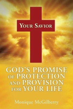 Your Savior: God's Promise of Protection and Provision for Your Life - McGilberry, Monique