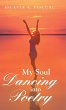 My Soul Dancing into Poetry - Bild 1