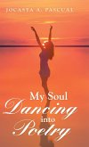 My Soul Dancing into Poetry