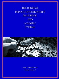 The Original Private Investigator's Handbook and Almanac, 3rd Edition - Travers, CPI CCDI Joseph; Travers, Lpi Joshua