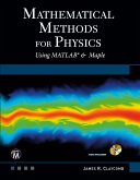 Mathematical Methods for Physics: Using MATLAB and Maple