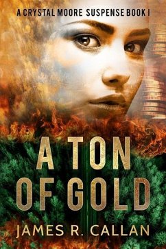 A Ton of Gold - Callan, James R.