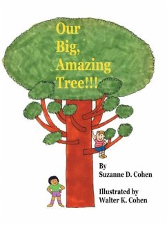 Our Big, Amazing Tree!!! - Cohen, Suzanne D.