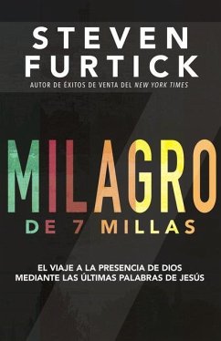 Milagro de 7 Millas - Furtick, Steven