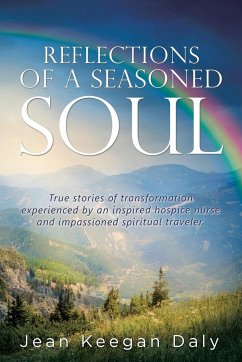 REFLECTIONS OF A SEASONED SOUL - Daly, Jean Keegan