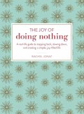 The Joy of Doing Nothing