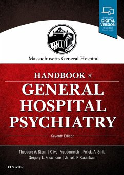 Massachusetts General Hospital Handbook of General Hospital Psychiatry - Stern, Theodore A.; Freudenreich, Oliver; Smith, Felicia A. (Associate Chief of Psychiatry for MGH Division of