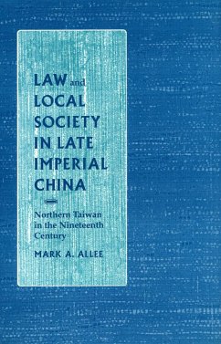 Law and Local Society in Late Imperial China - Allee, Mark A