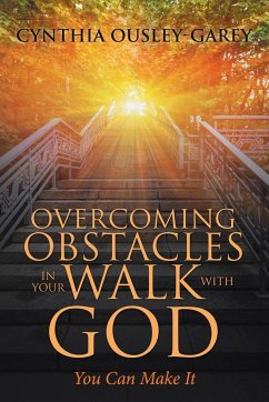 Overcoming Obstacles in Your Walk with God