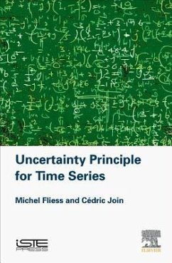 Uncertainty Principle for Time Series - Fliess, Michel; Join, Cedric