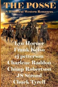 The Posse: 8 Historical Western Romances - Kelso, Frank; Petterson, Cj; Raddon, Charlene