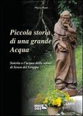 Piccola storia di una grande acqua. Soteria o l'acqua della salute di Seren del Grappa Piccola storia di una grande acqua. Soteria o l'acqua della salute di Seren del Grappa