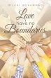 LOVE HAVE NO BOUNDARIES - Bild 1
