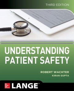 Understanding Patient Safety, Third Edition - Wachter, Robert; Gupta, Kiran