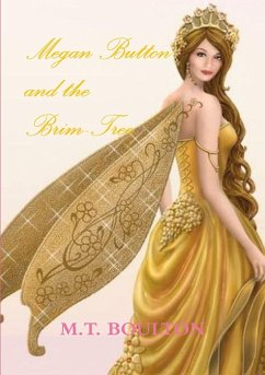 Megan Button and the Brim-Tree Celebratory Edition - Boulton, M. T.