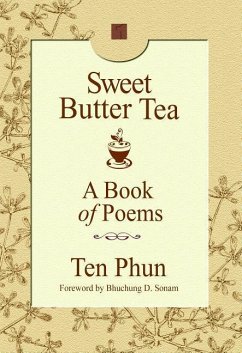 Sweet Butter Tea: A Book of Poems - Phun, Ten