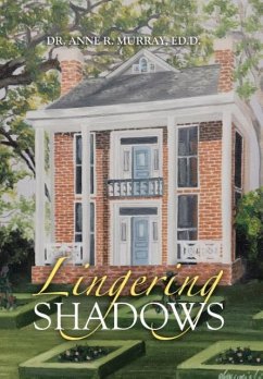 Lingering Shadows - Murray, Ed. D. Anne R.