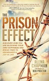 The Prison Effect The Prison Effect
