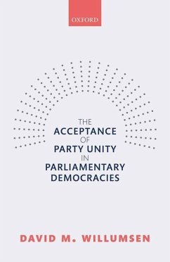 The Acceptance of Party Unity in Parliamentary Democracies - Willumsen, David M