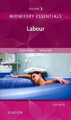 Midwifery Essentials: Labour - Baston, Helen, BA(Hons), MMedSci, PhD, PGDipEd, ADM, RN, RM (C; Hall, Jennifer (Independent Midwifery Educator and Researcher, Brist