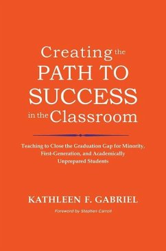 Creating the Path to Success in the Classroom - Gabriel, Kathleen F