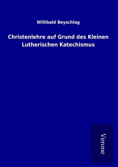 Christenlehre auf Grund des Kleinen Lutherischen Katechismus