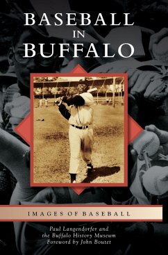 Baseball in Buffalo - Langendorfer, Paul; Buffalo History Museum