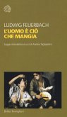 L' uomo è ciò che mangia L' uomo è ciò che mangia