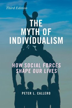 The Myth of Individualism - Callero, Peter L.