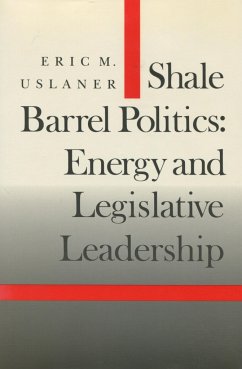 Shale Barrel Politics - Uslaner, Eric M