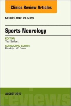 Sports Neurology, An Issue of Neurologic Clinics - Seifert, Tad