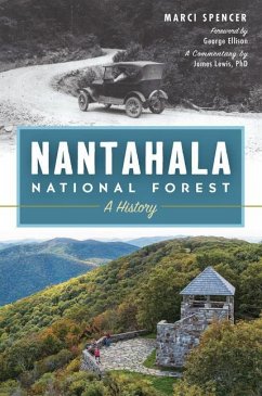 Nantahala National Forest: A History - Spencer, Marci