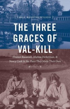 The Three Graces of Val-Kill - Wilson, Emily Herring