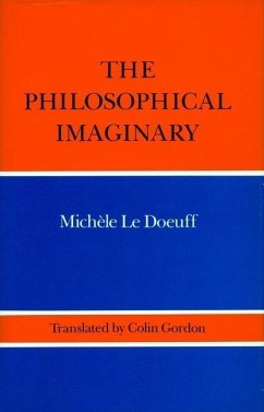 The Philosophical Imaginary - Le Doeuff, Michele