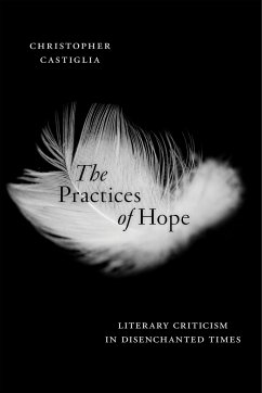 The Practices of Hope - Castiglia, Christopher