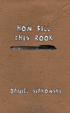 How Fill This Book - Siakowski, Daniel