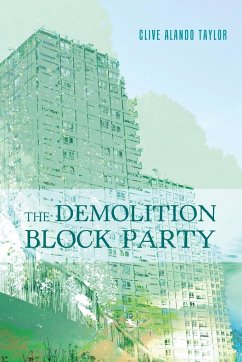 The Demolition Block Party - Taylor, Clive Alando