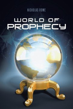 World of Prophecy - Rowe, Nicholas