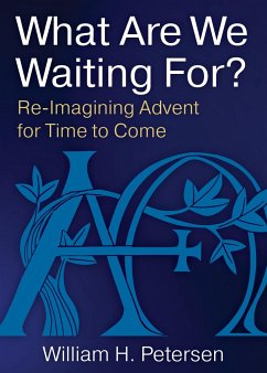 What Are We Waiting For? - Petersen, William H