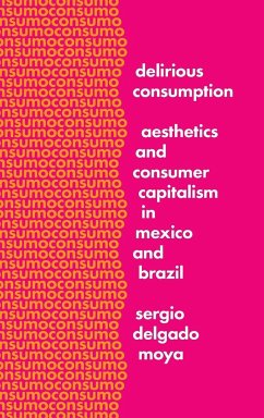 Delirious Consumption - Delgado Moya, Sergio